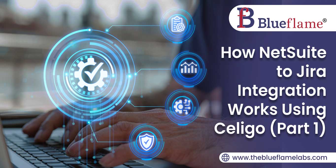 How NetSuite to Jira Integration Works Using Celigo (Part 1)